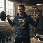 Work Hard ~ Stay Strong